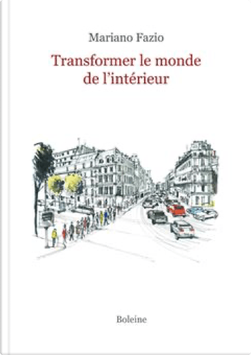 Transformer le monde de l’intérieur