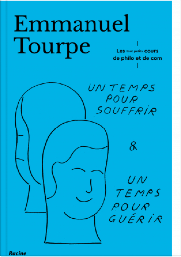 Un temps pour souffrir. Un temps pour guérir
