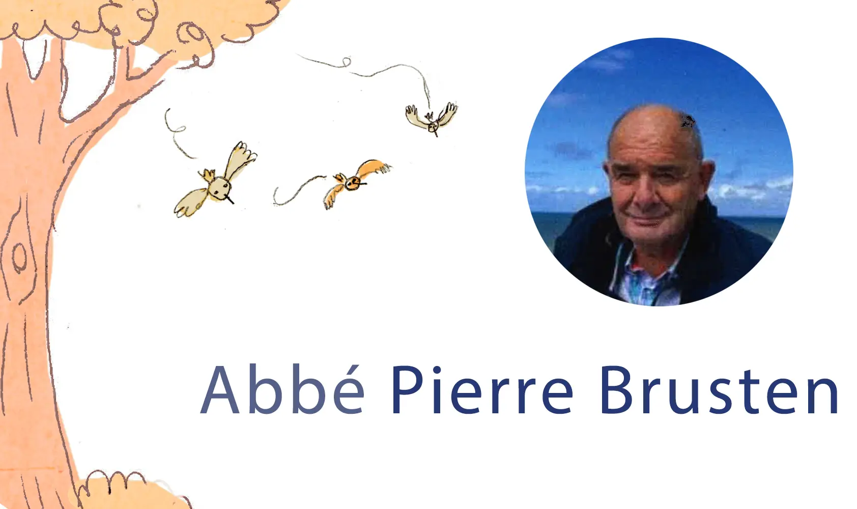 Décès de l’abbé Pierre Brusten, « Amoureux de la Création »