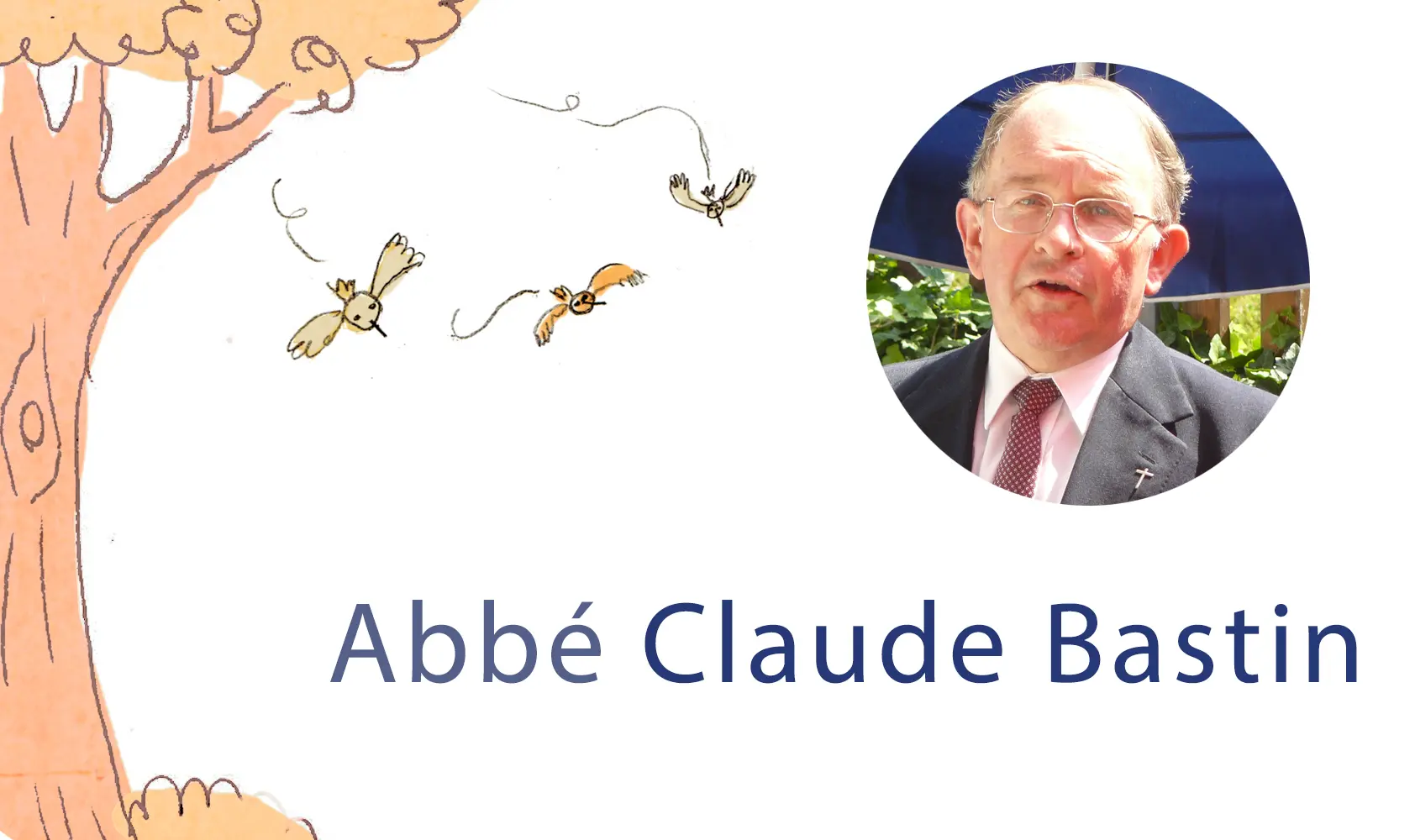 Décès de l’abbé Claude Bastin, un pasteur selon le cœur de Dieu