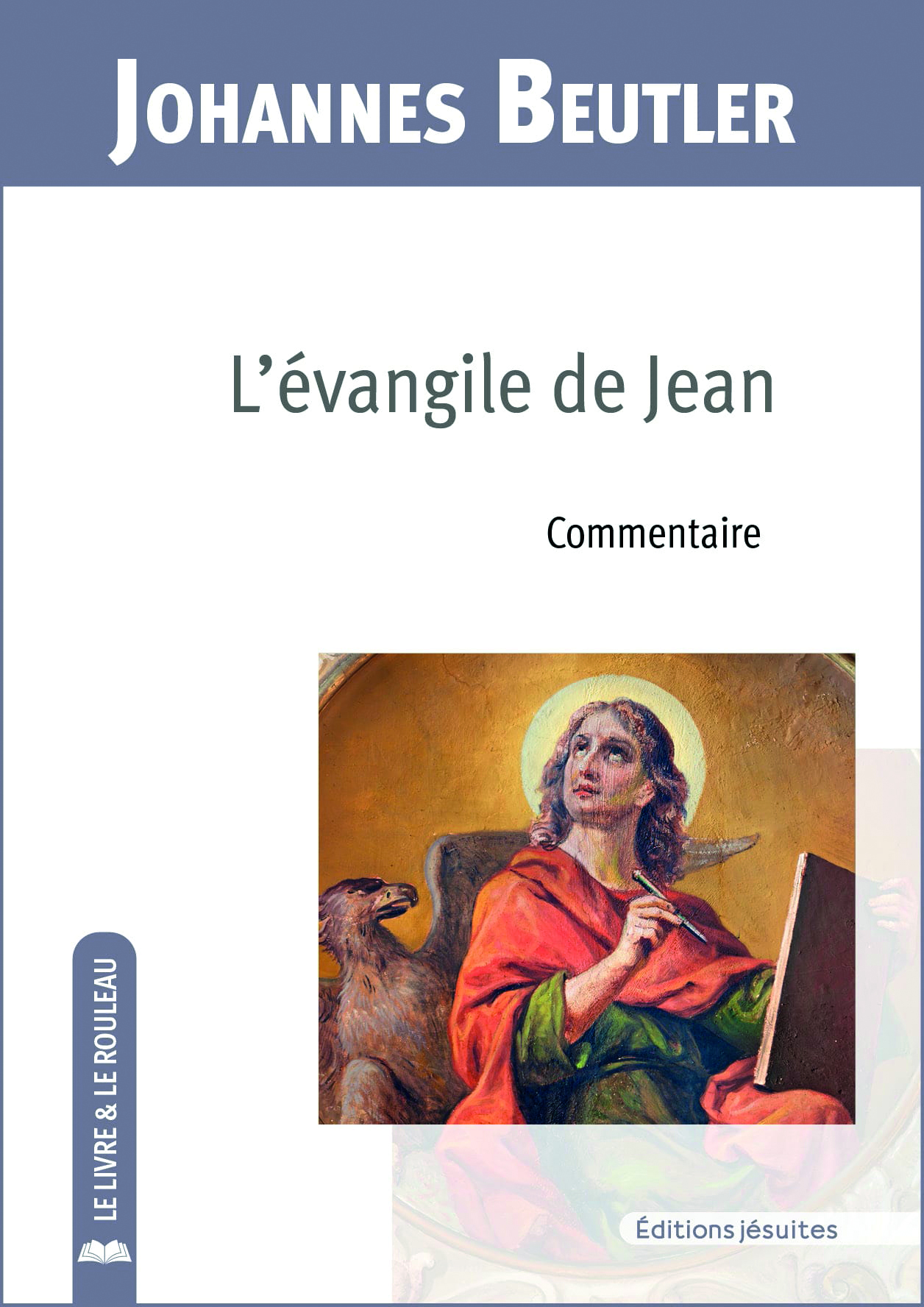L’Évangile de Jean. Commentaire