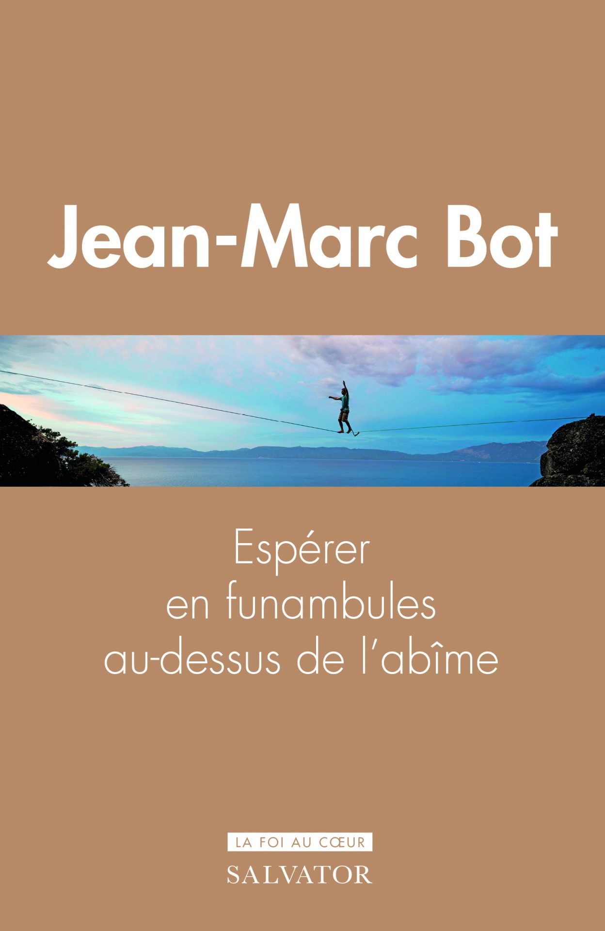 Espérer en funambules au-dessus de l’abîme