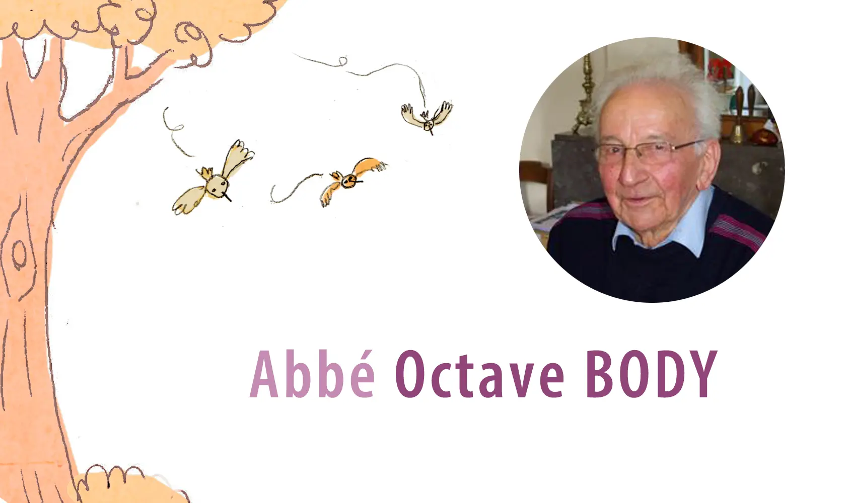 Décès de l’abbé Octave Body  « Très proche de ses paroissiens, il aime dire aux gens combien ils sont importants »
