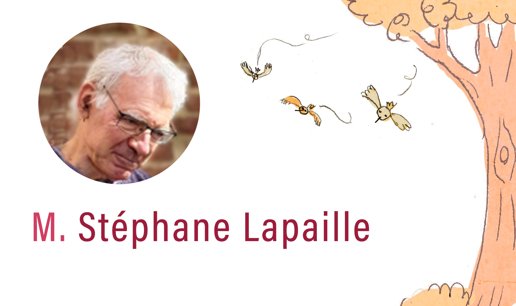 Décès de Monsieur Stéphane Lapaille, «donner une touche plus sociale à l’Église»