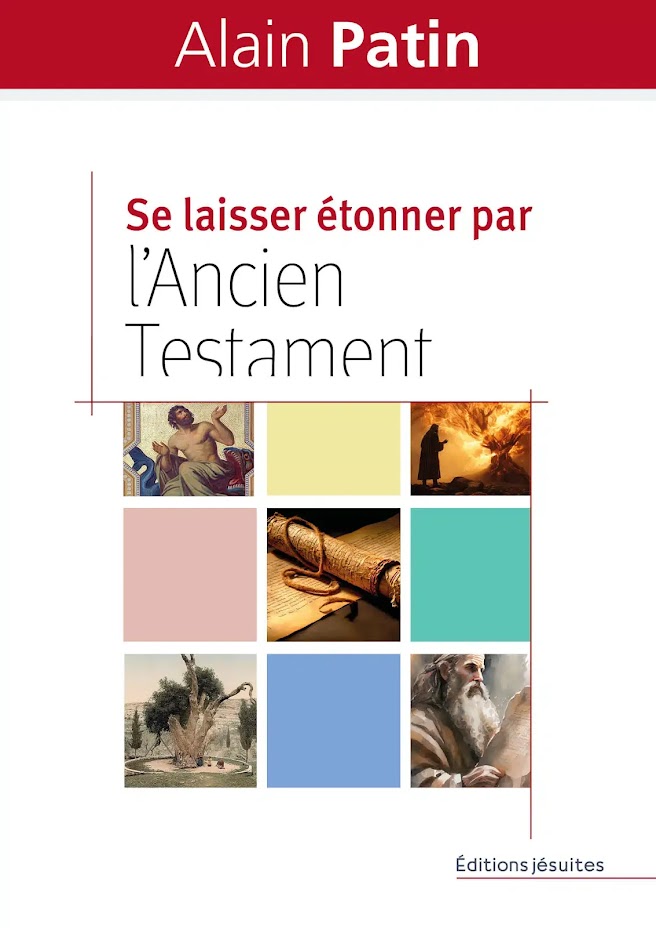 Se laisser étonner par l’Ancien Testament