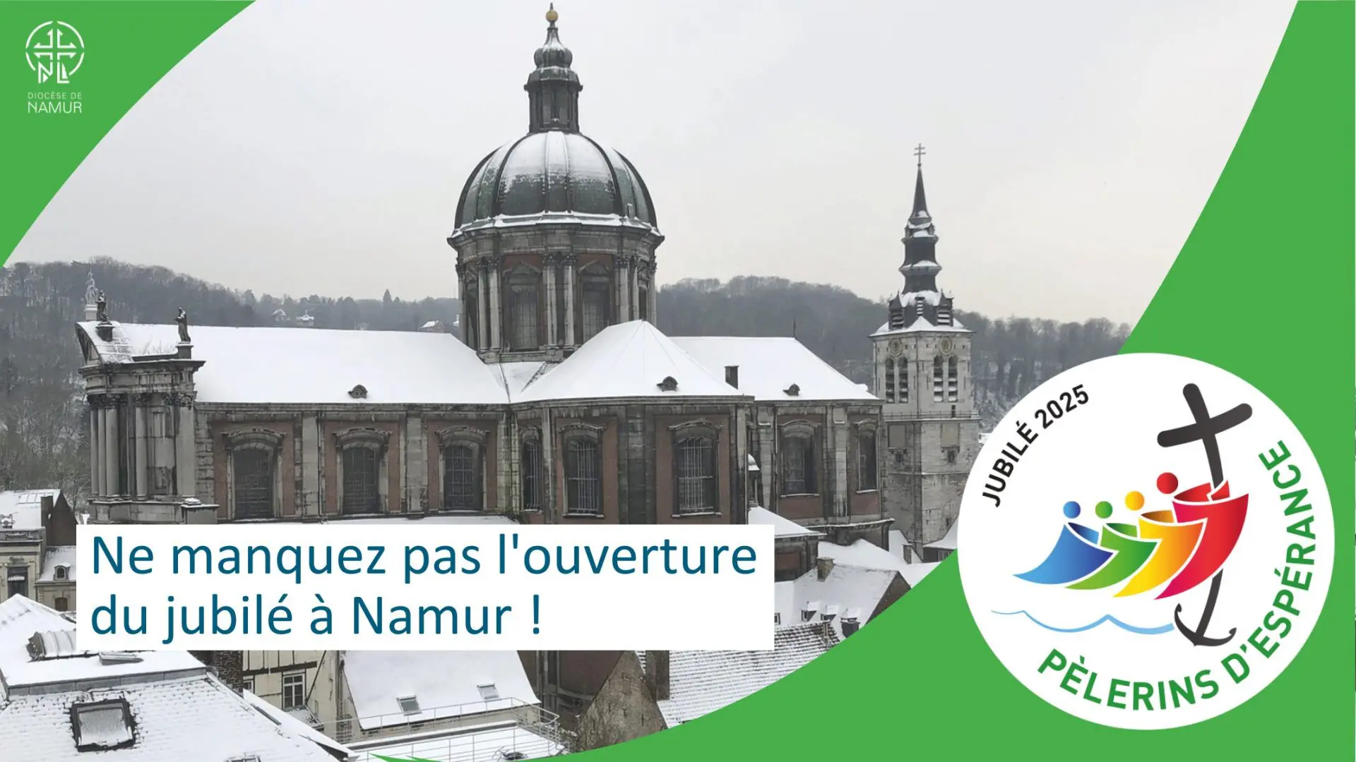 Ne manquez pas l’ouverture du jubilé à Namur !