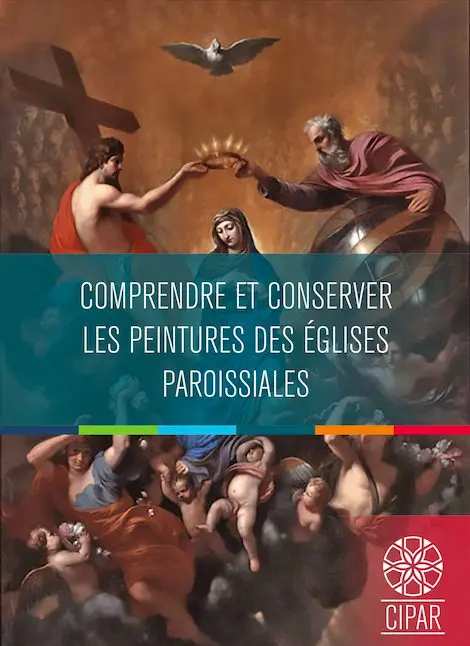Nouvelle publication du CIPAR : Comprendre et conserver les peintures des églises paroissiales