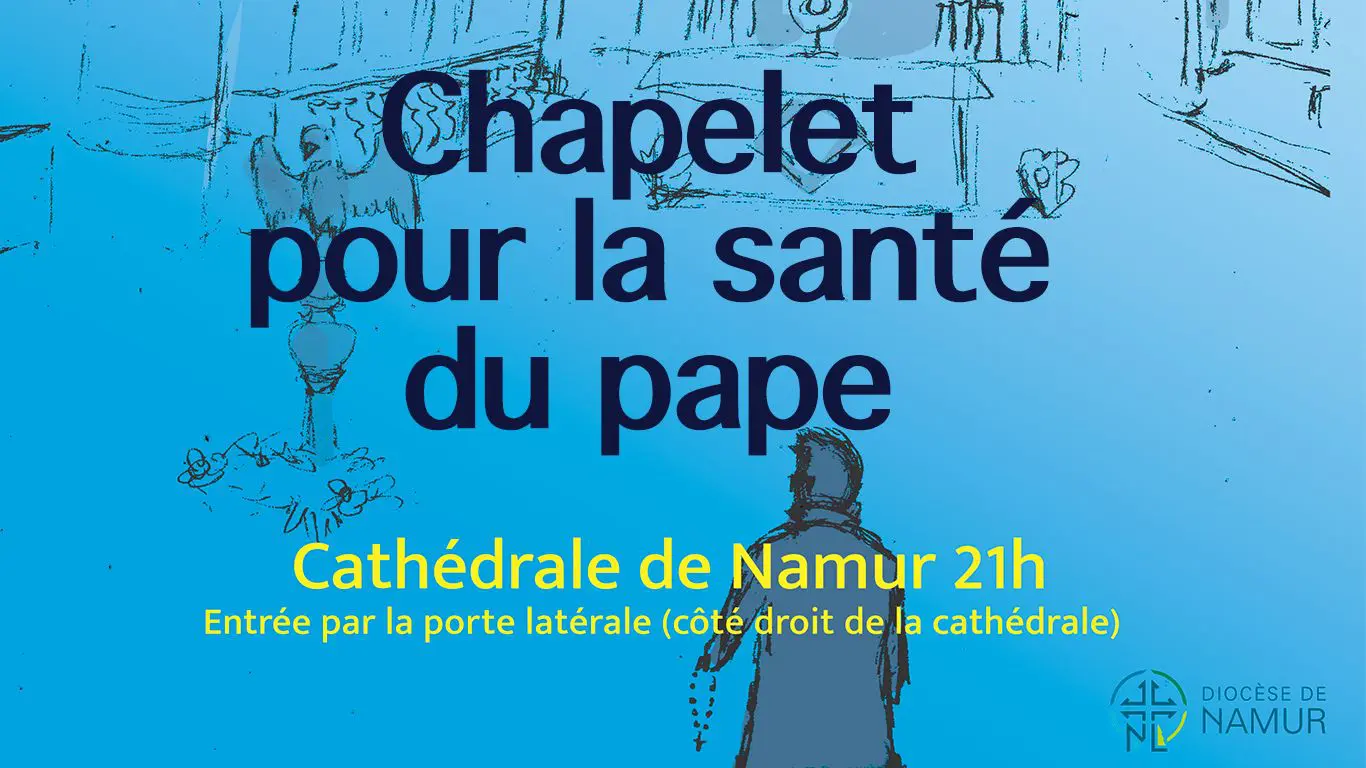 Ce soir, on dira le chapelet à la cathédrale Saint-Aubain pour le Pape