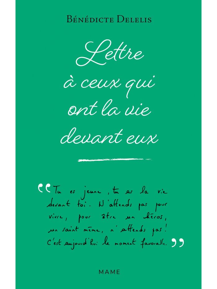 Lettre à ceux qui ont la vie devant eux, Mame, Paris,