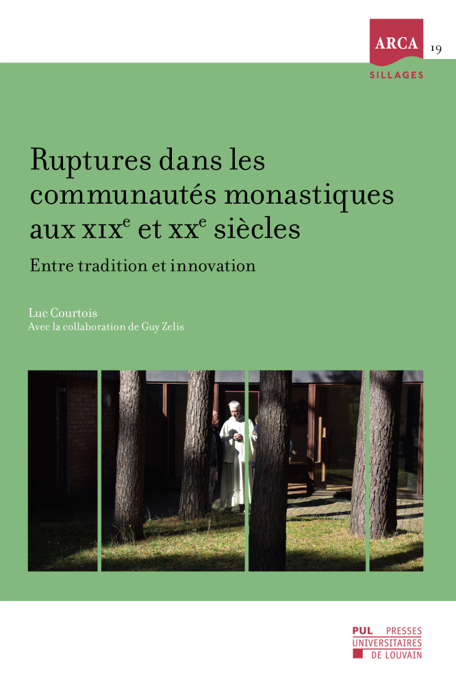 Ruptures dans les communautés monastiques aux XIXe et XXe siècles