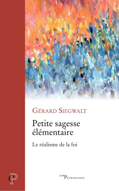 Petite Sagesse élémentaire. Le réalisme de la foi