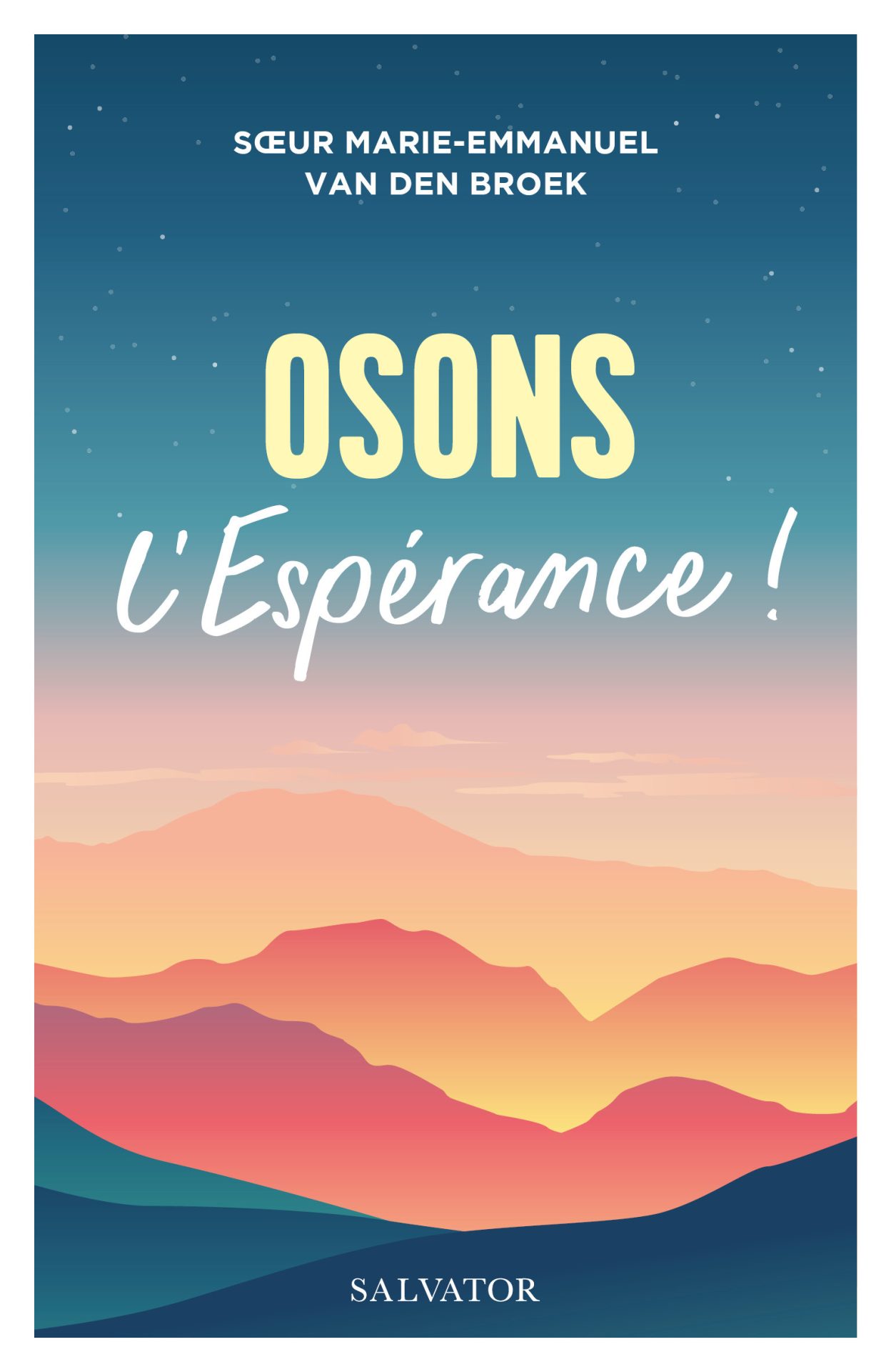 Osons l’espérance