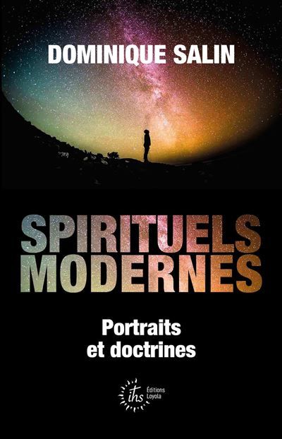 Spirituels modernes, Portraits et doctrines