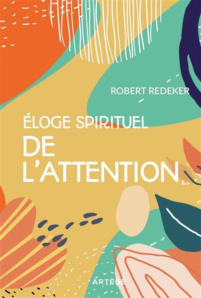 Éloge spirituel de l’attention