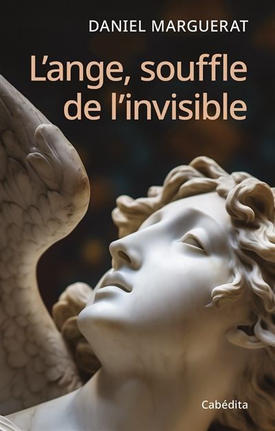 L’ange, souffle de l’invisible