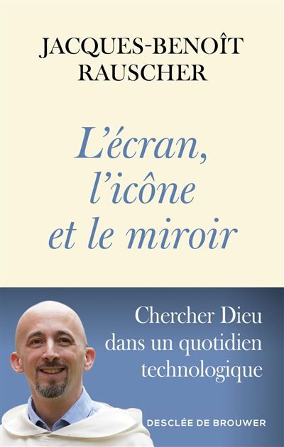L’écran, l’icône et le  miroir. Chercher Dieu dans un quotidien technologique