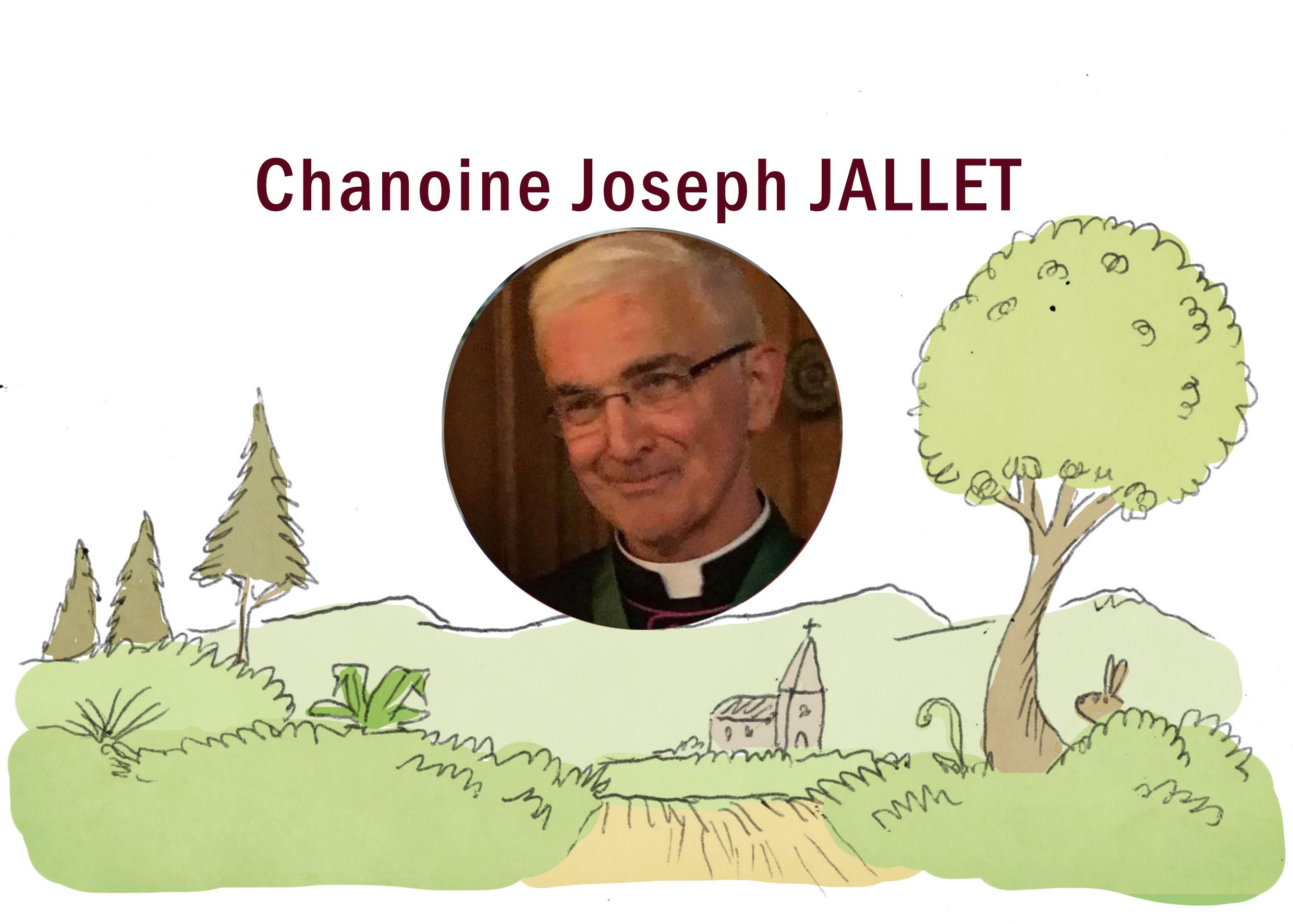 Décès de M. le chanoine Joseph JALLET, un prêtre fin, proche et profondément humain